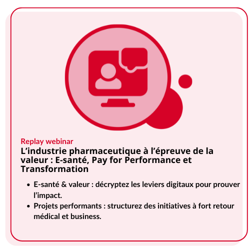 Webinar - Industrie pharma : E-santé, paiement à la performance et transformation