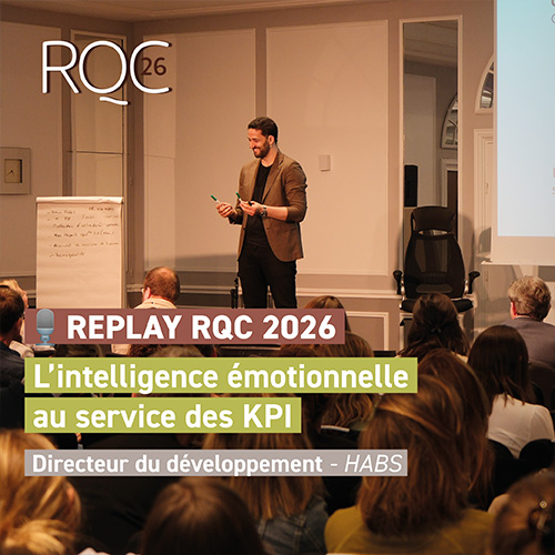 Replay RQC 2026 - L'intelligence émotionnelle au service des KPI – Othman CHIHEB